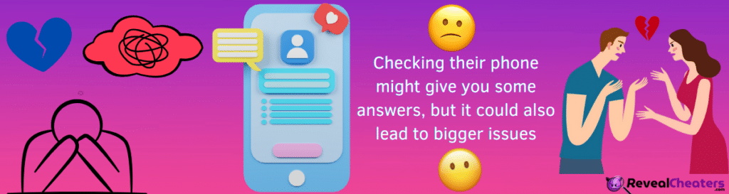 Should I Check their Phone for Cheating Signs?