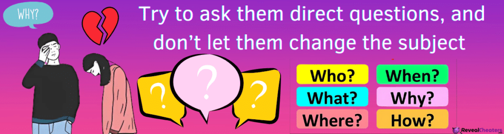 What Questions can I ask so they can Tell Me the Truth?