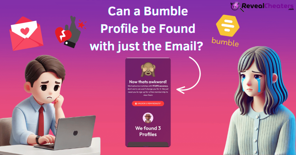 RevealCheaters Tips How to Find Someone on Bumble by Email